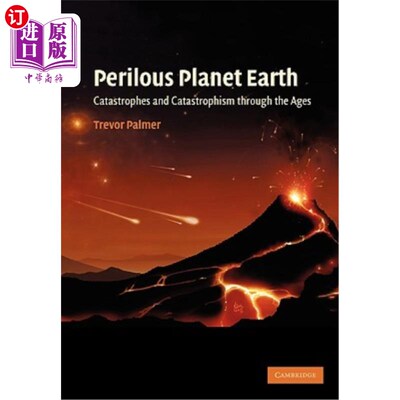 海外直订Perilous Planet Earth: Catastrophes and Catastrophism Through the Ages 危险的星球地球:历年来的灾难和灾难论