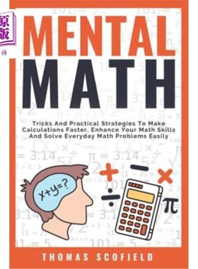 海外直订Mental Math: Tricks and Practical Strategies to Make Calculations Faster, Enhanc 心理数学：提高计算速度、提
