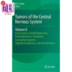 海外直订医药图书Tumors of the Central Nervous System, Volume 8: Astrocytoma, Medulloblastoma, Re 中枢神经系统肿瘤，