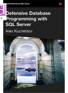 海外直订Defensive Database Programming with SQL Server 基于SQL Server的防御性数据库编程