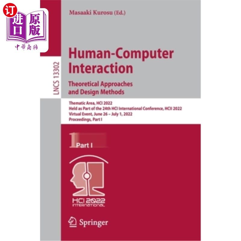 海外直订Human-Computer Interaction. Theoretical Approaches and Design Methods: Thematic 人机交互。理论方法和设计方法: