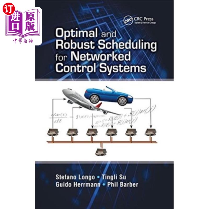 海外直订Optimal and Robust Scheduling for Networked Cont... 控制系统的最优鲁棒调度