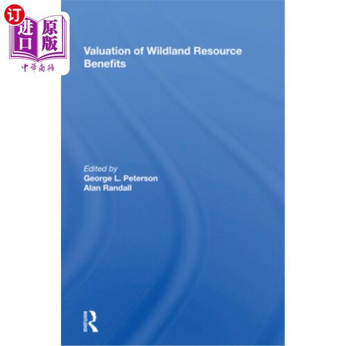 海外直订Valuation of Wildland Resource Benefits 荒地资源效益评估