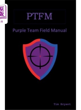 海外直订Ptfm: Purple Team Field Manual