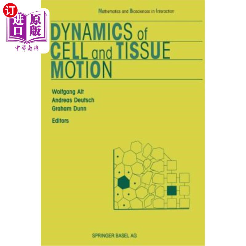 海外直订Dynamics of Cell and Tissue Motion 细胞与组织运动动力学“，
