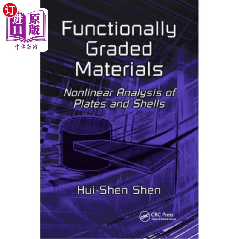 海外直订Functionally Graded Materials: Nonlinear Analysis of Plates and Shells 功能梯度材料:板壳非线性分析