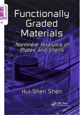 海外直订Functionally Graded Materials: Nonlinear Analysis of Plates and Shells 功能梯度材料:板壳非线性分析