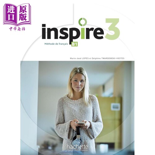 【法文版】青少儿法语教材 学生用书 B1 Inspire - Methode de FLE 法文原版 Collectif【中商原版】