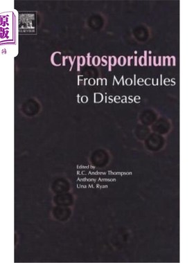 海外直订医药图书Cryptosporidium: From Molecules to Disease 隐孢子虫：从分子到疾病