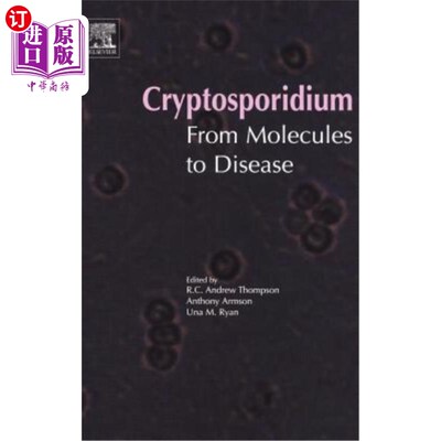 海外直订医药图书Cryptosporidium: From Molecules to Disease 隐孢子虫：从分子到疾病