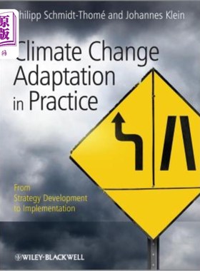 海外直订Climate Change Adaptation in Practice: From Strategy Development to Implementati 气候变化适应实践:从战略制