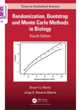 海外直订Randomization, Bootstrap and Monte Carlo Methods in Biology 生物学中的随机、Bootstrap和Monte Carlo方法