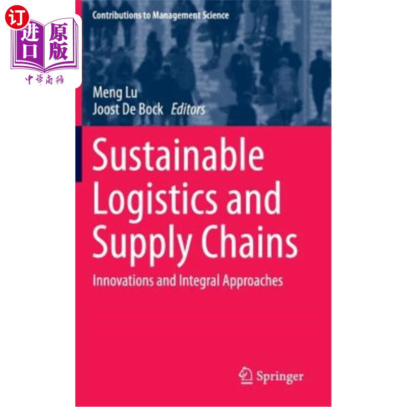 海外直订Sustainable Logistics and Supply Chains: Innovations and Integral Approaches 可持续物流和供应链:创新和整合