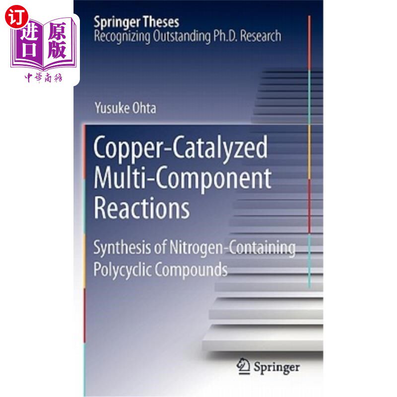 海外直订Copper-Catalyzed Multi-Component Reactions: Synthesis of Nitrogen-Containing Pol 铜催化多组分反应:含氮多环