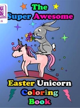 海外直订The Super Awesome Easter Unicorn Coloring Book: Easter Basket Stuffer Gift Idea  超棒的复活节独角兽彩绘书：