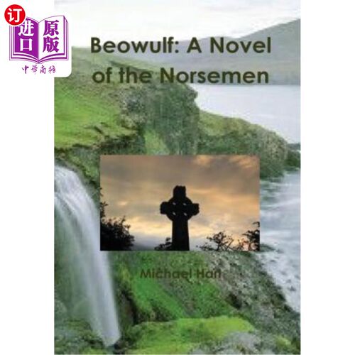 海外直订Beowulf: A Novel of the Norsemen 贝奥武甫：一部关于挪威人的小说