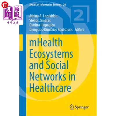 海外直订医药图书Mhealth Ecosystems and Social Networks in Healthcare 医疗保健领域的移动健康生态系统和社交