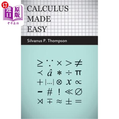 海外直订Calculus Made Easy - Being a Very-Simplest Introduction to those Beautiful Metho
