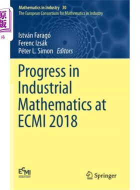 海外直订Progress in Industrial Mathematics at Ecmi 2018 Ecmi 2018年工业数学的进展