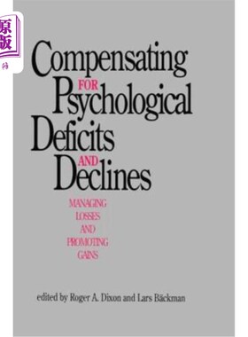 海外直订Compensating for Psychological Deficits and Declines: Managing Losses and Promot 补偿心理缺陷和衰退:管理损