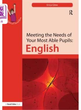 海外直订Meeting the Needs of Your Most Able Pupils: English 满足最优秀学生的需求:英语