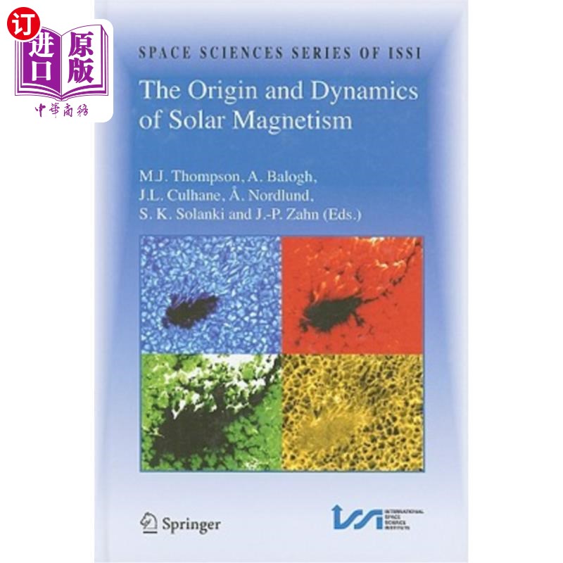 海外直订The Origin and Dynamics of Solar Magnetism 太阳磁性的起源和动力学