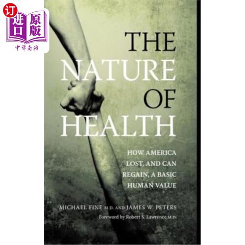 海外直订医药图书The Nature of Health: How America Lost, and Can Regain, a Basic Human Value 《健康的本质:美国如何失