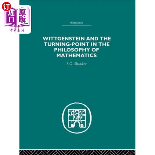海外直订Wittgenstein and the Turning Point in the Philos... 维特根斯坦与数学哲学的转折点