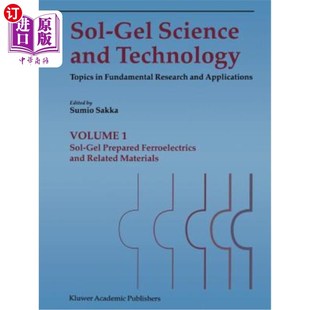 Applications 基础研 and Fundamental Topics Science Technology 溶胶凝胶科学与技术 海外直订Sol Research Gel