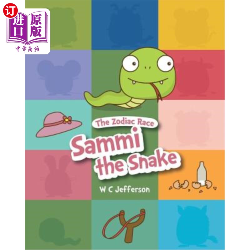 海外直订The Zodiac Race- Sammi the Snake黄道带种族——蛇萨米