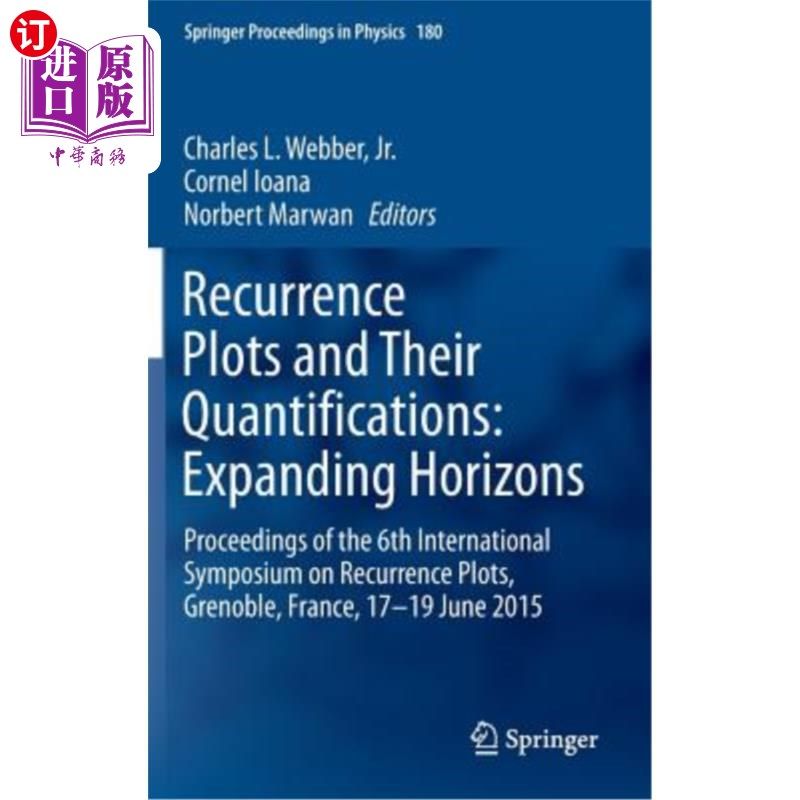 海外直订Recurrence Plots and Their Quantifications: Expanding Horizons: Proceedings of t 重现图及其量化：拓展视野：