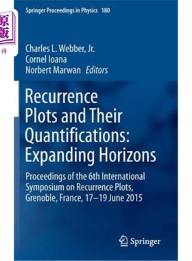 海外直订Recurrence Plots and Their Quantifications: Expanding Horizons: Proceedings of t 重现图及其量化：拓展视野：