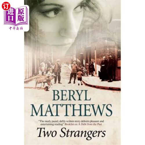 海外直订Two Strangers: An Historical Saga Set in 1920s London 《两个陌生人》：以20世纪20年代伦敦为背景的历史传奇
