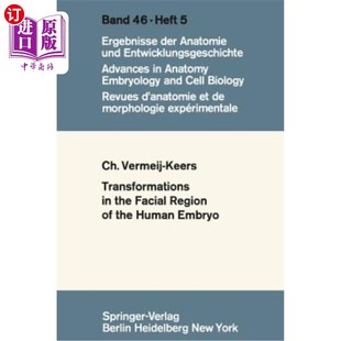 Facial Region 人类胚胎面部区域 转化 Embryo the Human 海外直订医药图书Tranformations