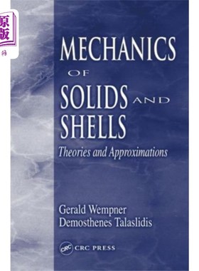 海外直订Mechanics of Solids and Shells 固体与壳层力学“，