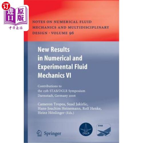 海外直订New Results in Numerical and Experimental Fluid Mechanics VI: Contributions to t 数值和实验流体力学的新成果