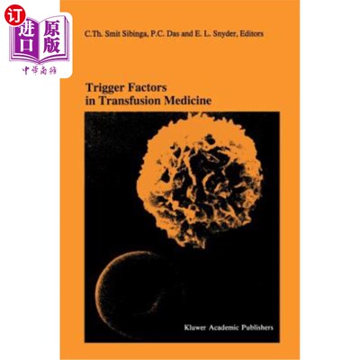海外直订医药图书Trigger Factors in Transfusion Medicine: Proceedings of the Twentieth Internatio 输血医学中的触发因