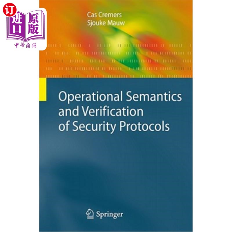 海外直订Operational Semantics and Verification of Security Protocols 安全协议的操作语义与验证