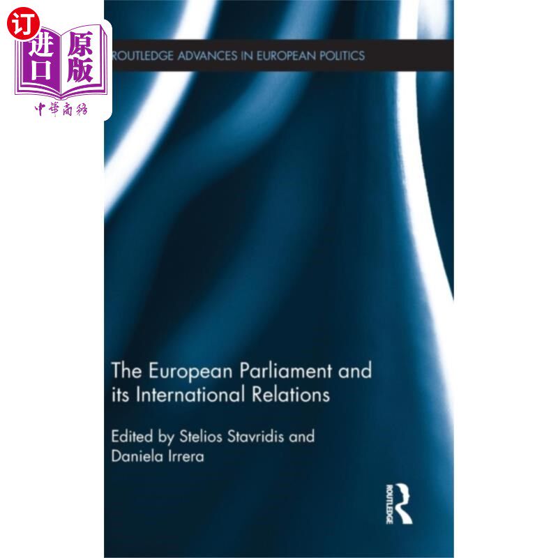 海外直订European Parliament and its International Relati... 欧洲议会及其国际关系