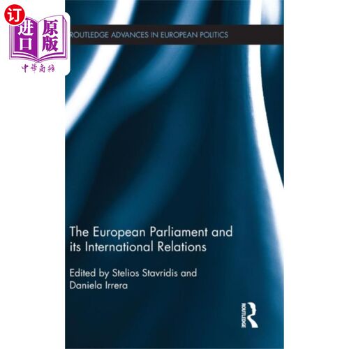 海外直订European Parliament and its International Relati... 欧洲议会及其国际关系
