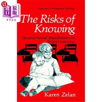 海外直订The Risks of Knowing: Developmental Impediments to School Learning 知识的风险:学校学习的发展障碍