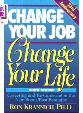 海外直订Change Your Job, Change Your Life: Careering and Re-Careering in the New Boom/Bu 改变你的工作，改变你的生活