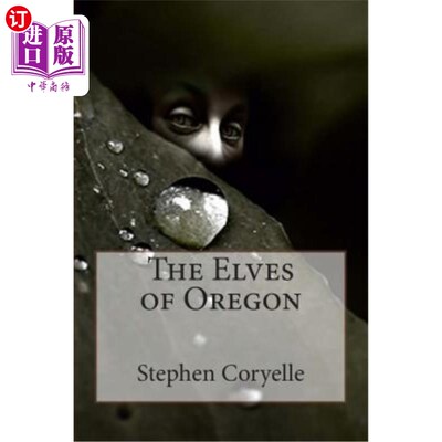 海外直订The Elves of Oregon 俄勒冈的精灵