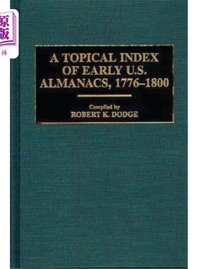 海外直订A Topical Index of Early U.S. Almanacs, 1776-1800 早期美国年历专题索引，1776-1800
