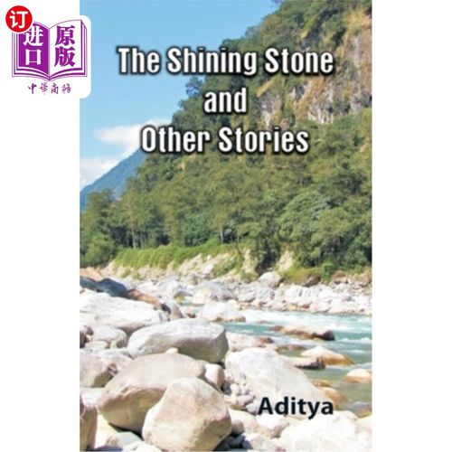 海外直订The Shinning Stone and Other Stories 闪亮的石头和其他故事