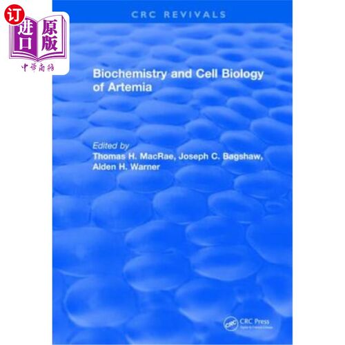 海外直订医药图书Biochemistry and Cell Biology of Artemia 蒿属生物化学与细胞生物学
