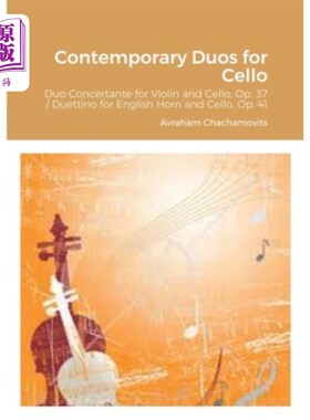 海外直订Contemporary Duos for Cello: Duo Concertante for Violin and Cello, Op. 37 / Duet 当代大提琴二重奏:小提琴和