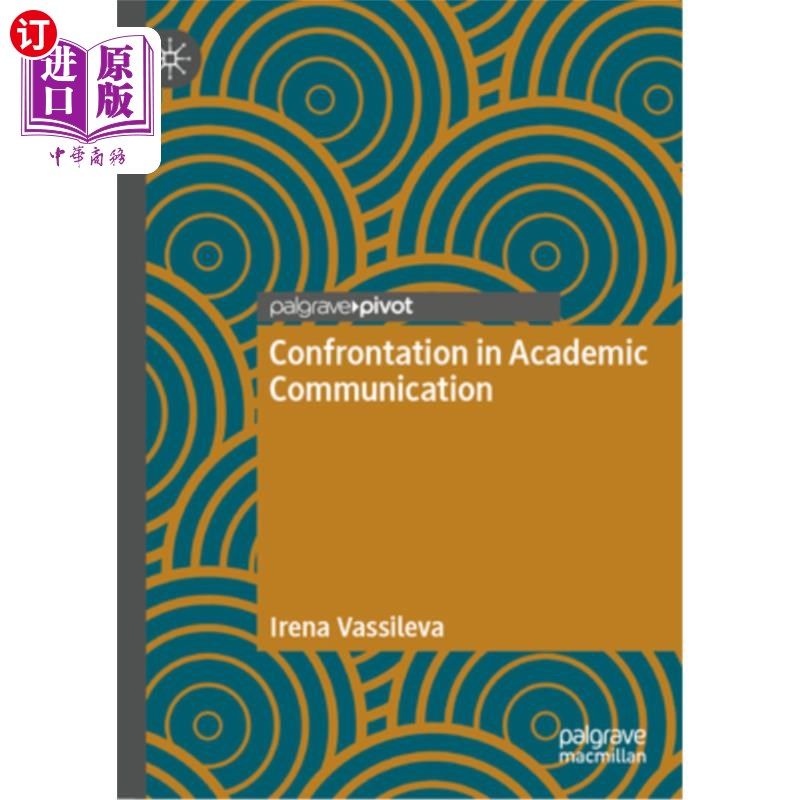 海外直订Confrontation in Academic Communication 学术交流中的对抗