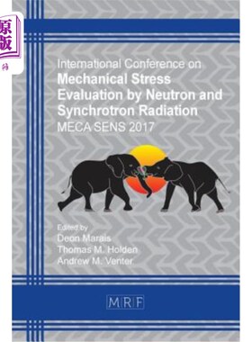 海外直订Mechanical Stress Evaluation by Neutron and Synchrotron Radiation: Meca Sens 201 中子和同步辐射的机械应力评