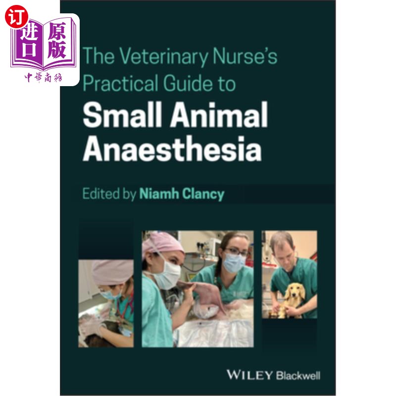 海外直订医药图书The Veterinary Nurse's Practical Guide to Small Animal Anaesthesia 兽医护士小动物麻醉实用指南